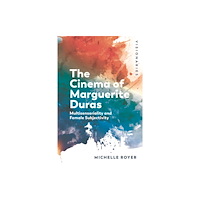 Edinburgh university press The Cinema of Marguerite Duras (inbunden, eng)