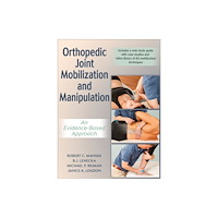 Human Kinetics Publishers Orthopedic Joint Mobilization and Manipulation (inbunden, eng)