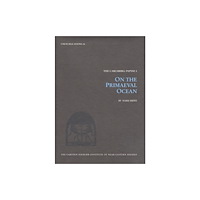Museum Tusculanum Press On the Primaeval Ocean (inbunden, eng)