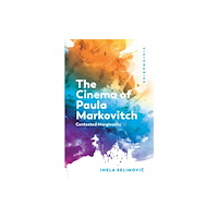 Edinburgh university press The Cinema of Paula Markovitch (inbunden, eng)