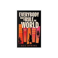 Little, Brown Book Group Everybody Wants to Rule the World (häftad, eng)