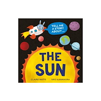 Hachette Children's Group Tell Me a Story About: The Sun (häftad, eng)