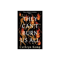 Transworld They Can''t Burn Us All (häftad, eng)