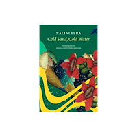 Seagull Books London Ltd Gold Sand, Gold Water (inbunden, eng)
