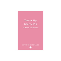 HarperCollins Publishers You’re My Cherry Pie (häftad, eng)