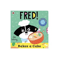 Penguin Random House Children's UK Fred: Bakes a Cake (bok, board book, eng)