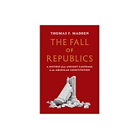 Princeton University Press The Fall of Republics (inbunden, eng)