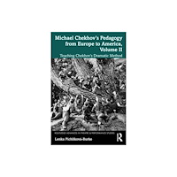 Taylor & francis ltd Michael Chekhov’s Pedagogy from Europe to America, Volume II (häftad, eng)
