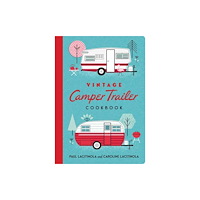 Gibbs M. Smith Inc Vintage Camper Trailer Cookbook (bok, spiral, eng)