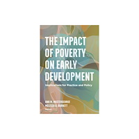 American Psychological Association The Impact of Poverty on Early Development (häftad, eng)