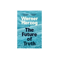 Vintage Publishing The Future of Truth (häftad, eng)