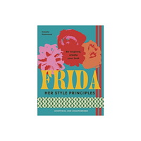 Ebury Publishing FRIDA: Her Style Principles (inbunden, eng)