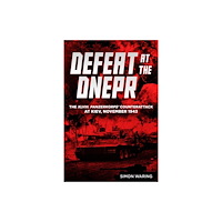 Casemate Publishers Defeat at the Dnepr (inbunden, eng)