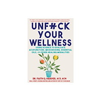 Microcosm Publishing Unfuck Your Wellness (häftad, eng)