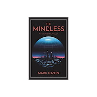 Collective Ink Mindless, The – A Futurist Novella (häftad, eng)