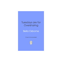 Transworld publishers ltd Tuesdays are for Oversharing (häftad, eng)
