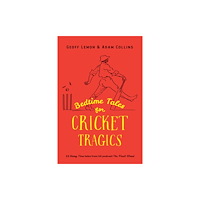 Fairfield Books Bedtime Tales for Cricket Tragics (inbunden, eng)