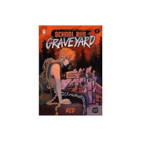 Penguin Random House Children's UK School Bus Graveyard, Volume 1 (häftad, eng)
