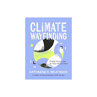 Andrews McMeel Publishing Climate Wayfinding (inbunden, eng)