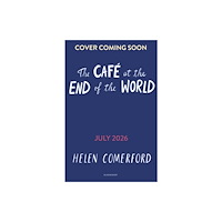 Bloomsbury Publishing PLC The Cafe at the End of the World (häftad, eng)