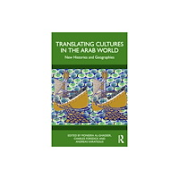 Taylor & francis ltd Translating Cultures in the Arab World (häftad, eng)