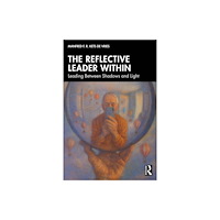 Taylor & francis ltd The Reflective Leader Within (häftad, eng)