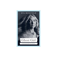 Simon & Schuster Ltd Ghost Girl (inbunden, eng)