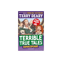 Bloomsbury Publishing PLC Terrible True Tales: Shakespeare (häftad, eng)