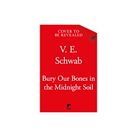 Pan Macmillan Bury Our Bones in the Midnight Soil (häftad, eng)