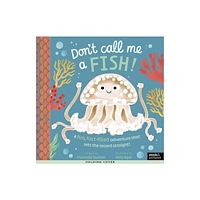 Quarto Publishing Plc Don't Call Me a Fish! (häftad, eng)