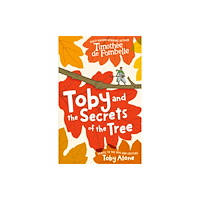 Walker Books Ltd Toby and the Secrets of the Tree (häftad, eng)