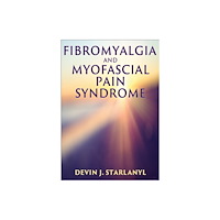 Human Kinetics Publishers Fibromyalgia and Myofascial Pain Syndrome (häftad, eng)