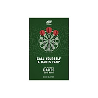 Pitch Publishing Ltd Call Yourself a Darts Fan? (häftad, eng)