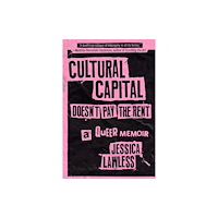 PM Press Cultural Capital Doesn''t Pay the Rent (häftad, eng)