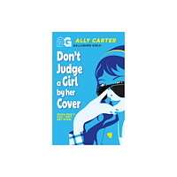 Hachette Children's Group Gallagher Girls: Don't Judge a Girl by Her Cover (häftad, eng)