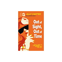 Hachette Children's Group Gallagher Girls: Out of Sight, Out of Time (häftad, eng)