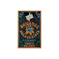 Pan Macmillan Brigands & Breadknives (häftad, eng)