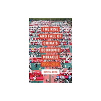Polity Press The Rise and Fall of China's Economic Miracle (häftad, eng)