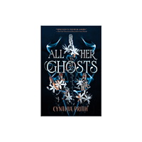Union Square & Co. All Her Ghosts (inbunden, eng)