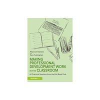 Taylor & francis ltd Making Professional Development Work in the Classroom (häftad, eng)