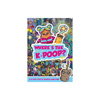 Hachette Children's Group Where's the K-Poop? A K-Pop-tastic Search and Find (häftad, eng)