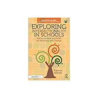 Taylor & francis ltd Exploring Intersectionality in Schools (häftad, eng)
