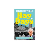 Y Lolfa Hay Days - Life on a Pembrokeshire Farm, 1932-2021 (häftad, eng)