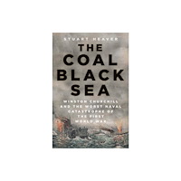 The History Press Ltd The Coal Black Sea (häftad, eng)