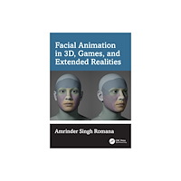 Taylor & francis ltd Facial Animation in 3D, Games, and Extended Realities (häftad, eng)