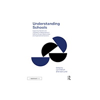 Taylor & francis ltd Understanding Schools (häftad, eng)