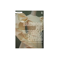 Taylor & francis ltd The Handbook for Historical Pattern Cutting (häftad, eng)
