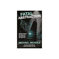 Emerald Publishing Limited Fatal Abstraction (häftad, eng)