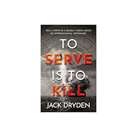 Troubador Publishing To Serve Is To Kill (häftad, eng)
