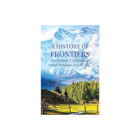 Manohar Publishers and Distributors History of Frontiers (inbunden, eng)